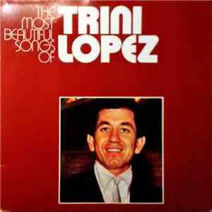 Trini Lopez - The Most Beautiful Songs Of Trini Lopez album