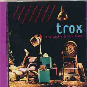 Trox - A La Lumière De La Vitesse album