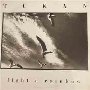 Tukan - Light A Rainbow album
