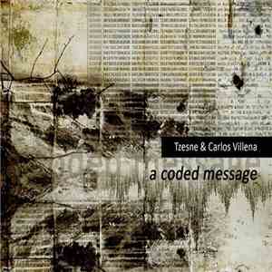 Tzesne & Carlos Villena - A Coded Message album