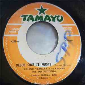 Ulpiano Vergara Y Su Conjunto Los Distinguidos - Que Dificil Es / Desde Que Te Fuiste album