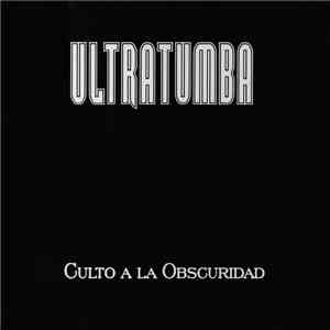 Ultratumba  - Culto A La Obscuridad album