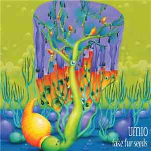 umio - Fake Fur Seeds album