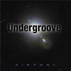 Undergroove  - Virtual album