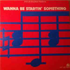 Unknown Artist - Wanna Be Startin' Something album