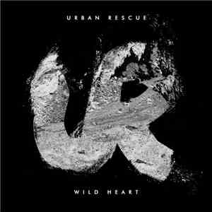 Urban Rescue - Wild Heart EP album