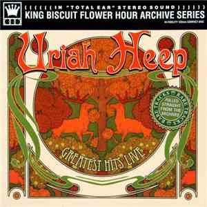 Uriah Heep - Live On The King Biscuit Flower Hour album