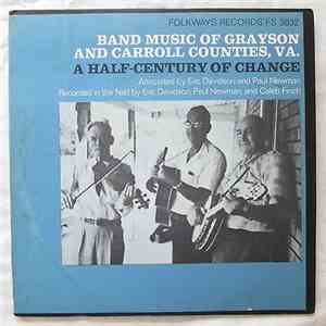Various - Band Music Of Grayson And Carrol Counties, VA.: A Half-Century Of Change album