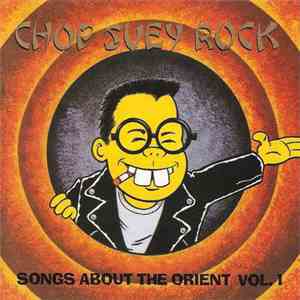 Various - Chop Suey Rock (Songs About The Orient) album