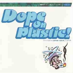 Various - Dope On Plastic! album