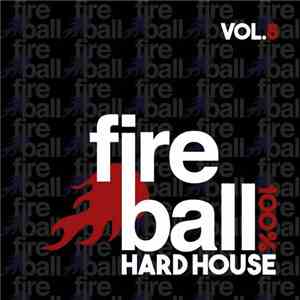Various - Fireball 100% Hard House Vol.8 album