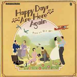 Various - Happy Days Are Here Again Hits Of The 30's album