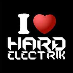 Various - I Love Hard Electrik album