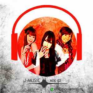 Various - J-Music Mix 02 (by) Evolution Works album