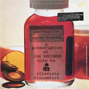Various - Just What The Doctor Ordered: A Prescription Of IRS Records Hits To Alleviate Discomfort album