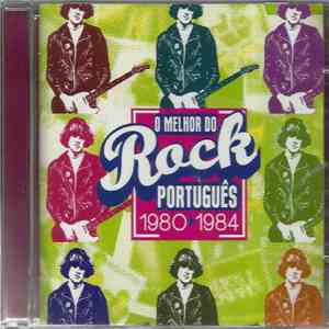 Various - O Melhor Do Rock Português 1980-1984 album