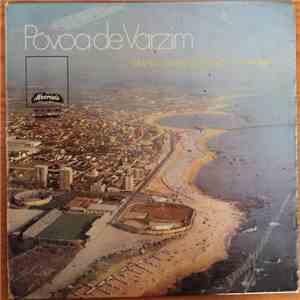 Various - Póvoa de Varzim - Grande Gala Da Canção Poveira album