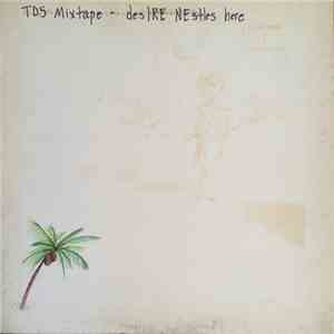 Various - TD5 Mixtape - desIRE NEstles here album