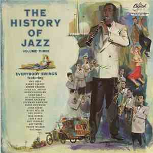 Various - The History Of Jazz Vol. 3 – Everybody Swings album
