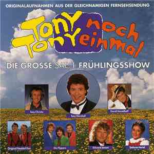 Various - Tony, Tony Noch Einmal - Die Grosse Sat1 Frühlingsshow album