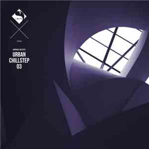 Various - Urban Chillstep 03 album