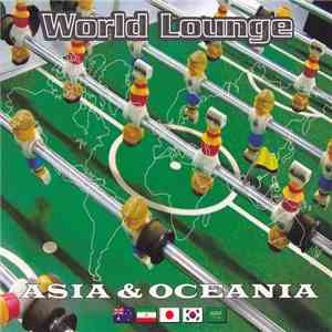 Various - World Lounge Asia & Oceania album