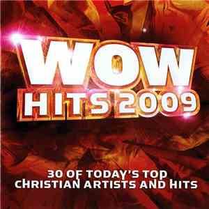Various - WOW Hits 2009 (30 Of Today's Top Christian Artists And Hits) album