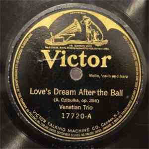 Venetian Trio / Florentine Quartet - Love's Dream After The Ball / Dream Vision–Intermezzo album