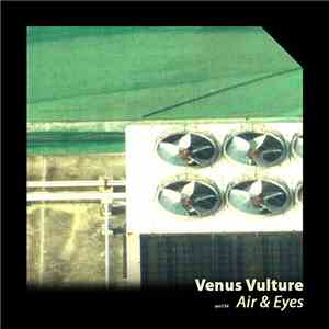 Venus Vulture - Air & Eyes album