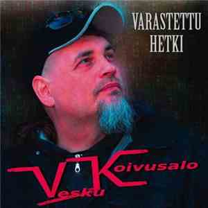Vesku Koivusalo - Varastettu Hetki album