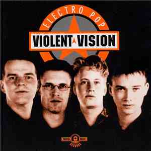 Violent Vision - Electro Pop album