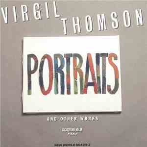 Virgil Thomson, Jacquelyn Helin - Portraits and other Works album