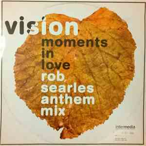 Vision  - Moments In Love (Rob Searles Anthem Mix) album