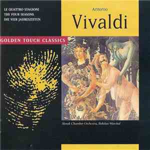Vivaldi - Bohdan Warchal, Slovak Chamber Orchestra - Le Quattro Stagioni - The Four Seasons - Die Vier Jahreszeiten album