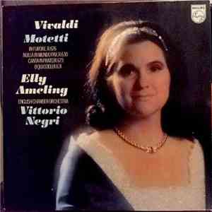 Vivaldi - Elly Ameling, English Chamber Orchestra, Vittorio Negri - Motetti (In Furore, R. 626 / Nulla In Mundo Pax, R. 630 / Canta In Prato, R. 623 / O Qui Coeli, R. 631) album