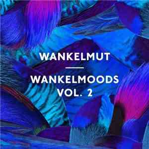 Wankelmut - Wankelmoods Vol. 2 album