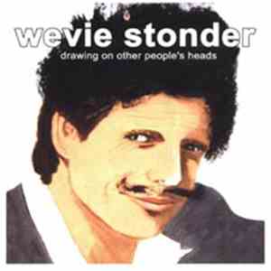 Wevie Stonder - Drawing On Other People's Heads album