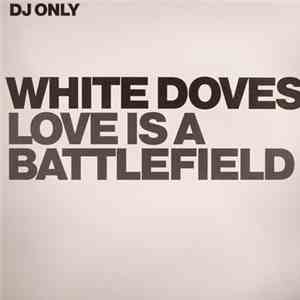 White Doves - Love Is A Battlefield album