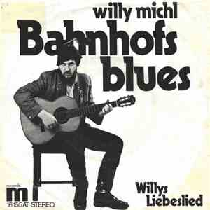Willy Michl - Bahnhofs Blues album
