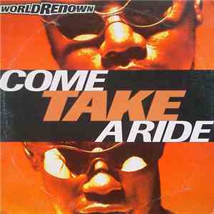 World Renown - Come Take A Ride album