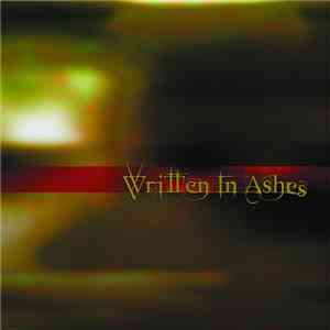 Written In Ashes - Written In Ashes album