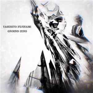 Yasuhito Fujinami - Ground Zero album