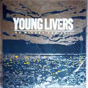 Young Livers - Of Misery And Toil album