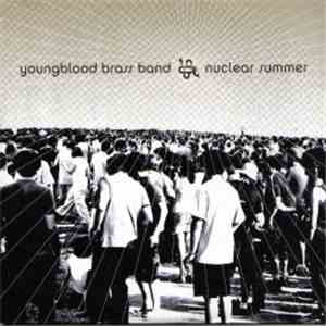 Youngblood Brass Band - Nuclear Summer album