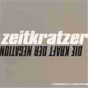 Zeitkratzer - Die Kraft Der Negation album