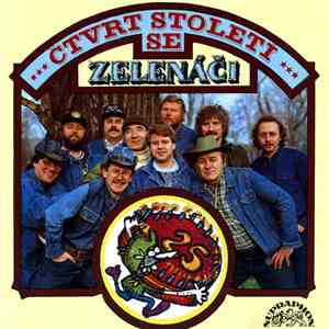 Zelenáči - Čvrt Století Se Zelenáči album