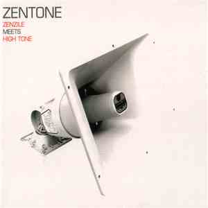 Zentone - Zenzile Meets High Tone album