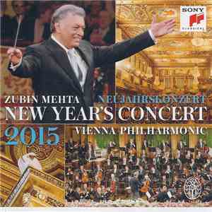 Zubin Mehta, Wiener Philharmoniker - Neujahrskonzert 2015 = New Year Concert 2015 album