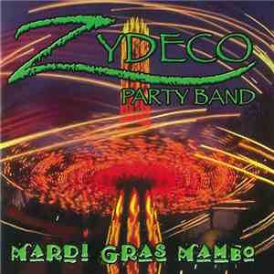 Zydeco Party Band - Mardi Gras Mambo album