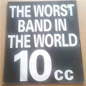 10cc - The Worst Band In The World album